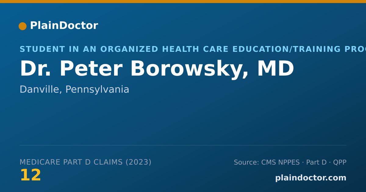 Shareable card for Peter Borowsky, MD - Student in an Organized Health Care Education/Training Program, Danville, PA