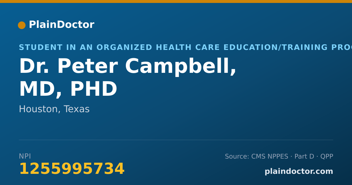 Shareable card for Peter Campbell, MD, PHD - Student in an Organized Health Care Education/Training Program, Houston, TX