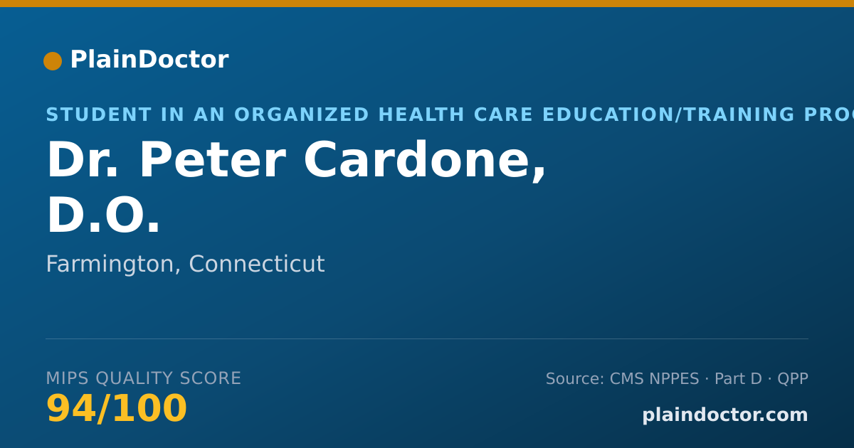 Shareable card for Peter Cardone, D.O. - Student in an Organized Health Care Education/Training Program, Farmington, CT