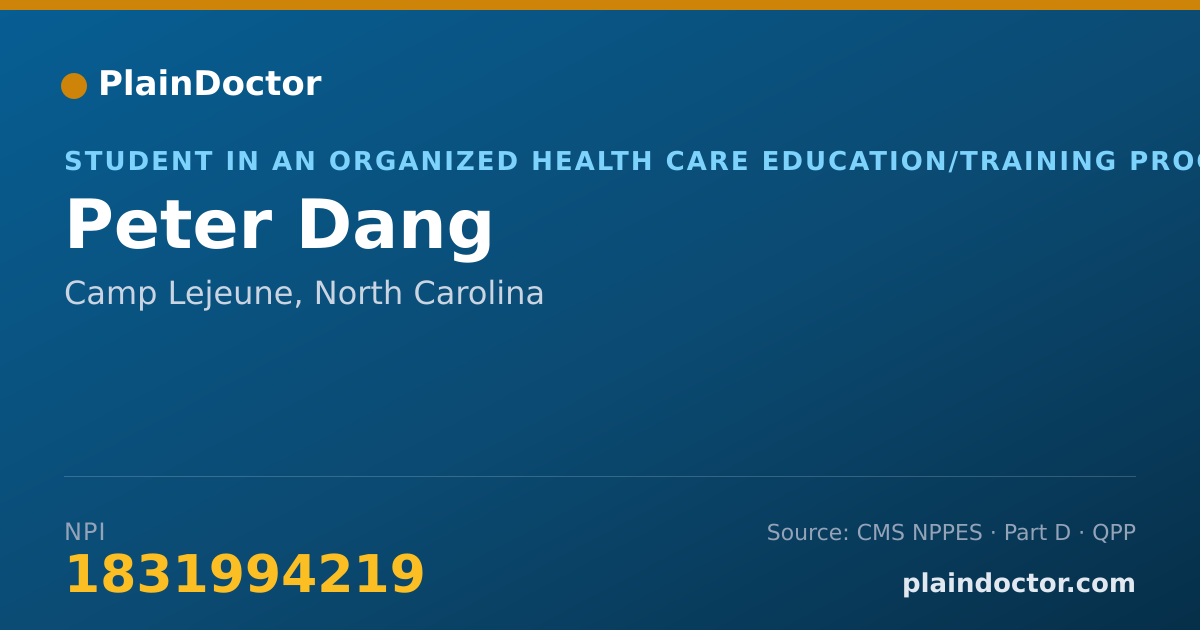 Shareable card for Peter Dang - Student in an Organized Health Care Education/Training Program, Camp Lejeune, NC