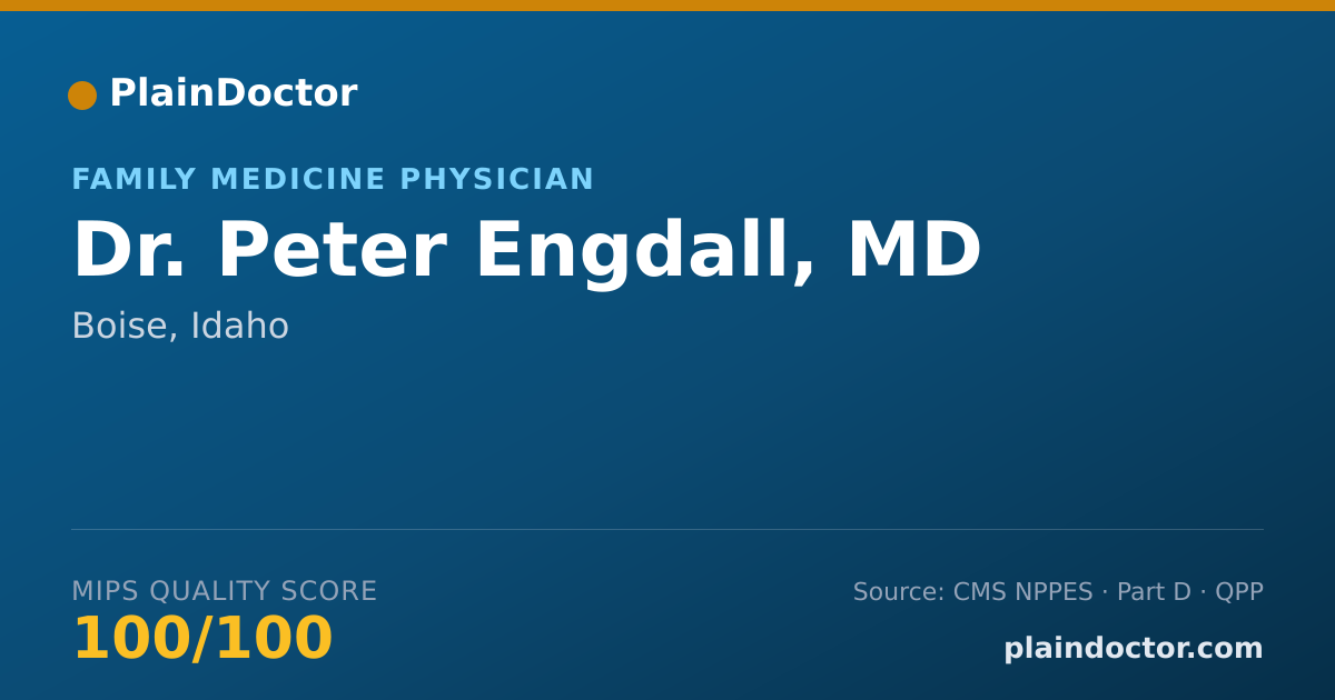 Shareable card for Peter Engdall, MD - Family Medicine Physician, Boise, ID