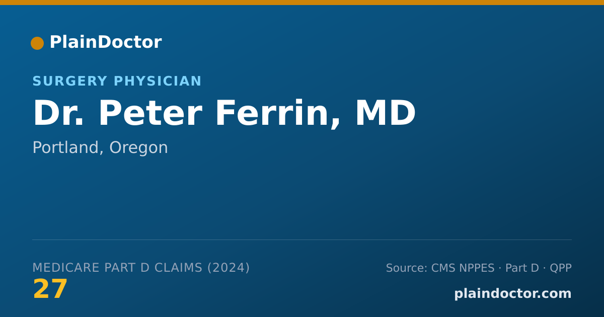 Shareable card for Peter Ferrin, MD - Surgery Physician, Portland, OR