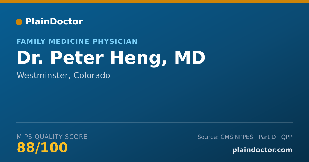 Shareable card for Peter Heng, MD - Family Medicine Physician, Westminster, CO
