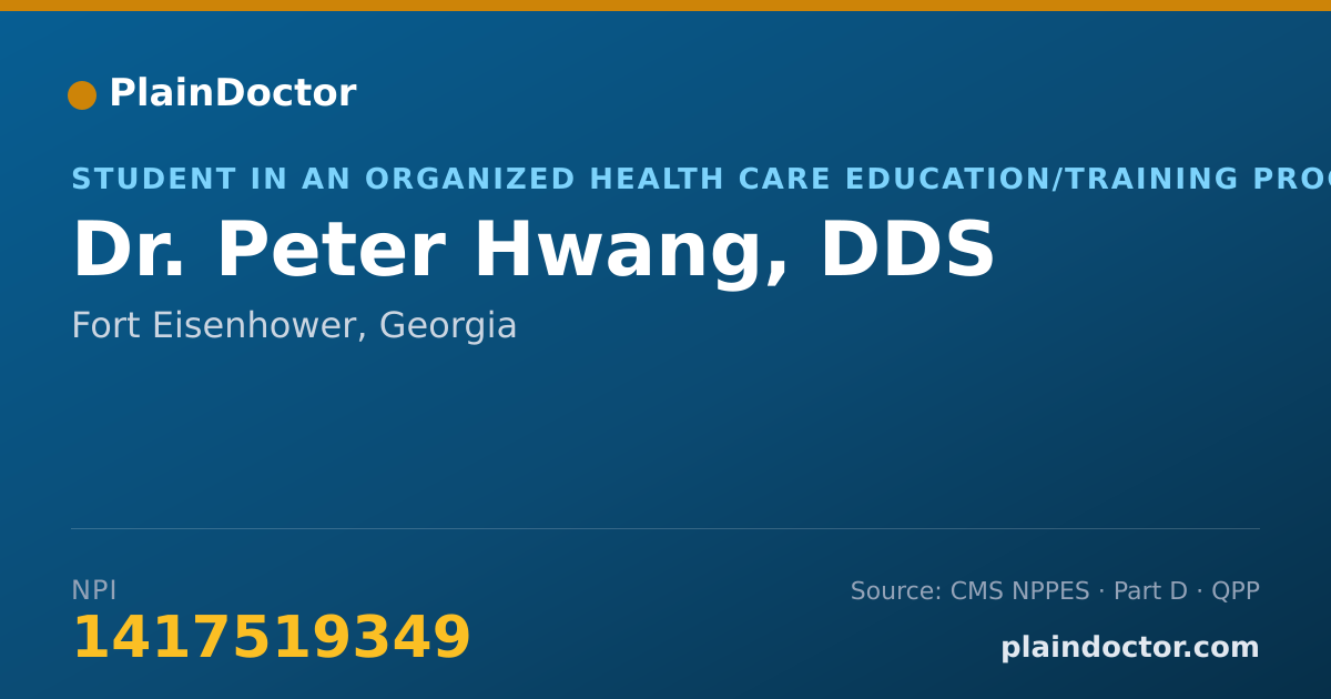 Shareable card for Peter Hwang, DDS - Student in an Organized Health Care Education/Training Program, Fort Eisenhower, GA
