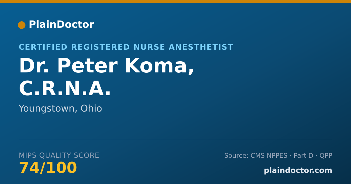 Shareable card for Peter Koma, C.R.N.A. - Certified Registered Nurse Anesthetist, Youngstown, OH