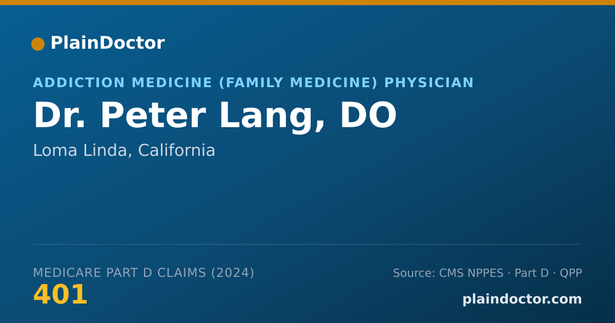 Shareable card for Peter Lang, DO - Addiction Medicine (Family Medicine) Physician, Loma Linda, CA