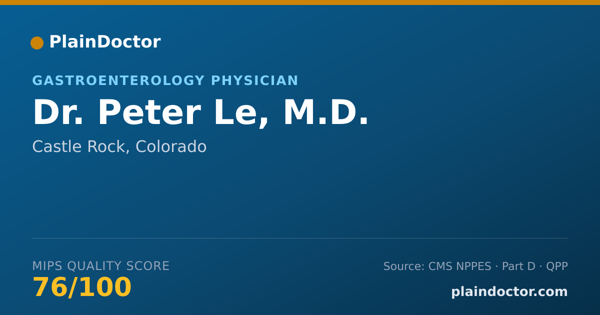 Shareable card for Peter Le, M.D. - Gastroenterology Physician, Castle Rock, CO