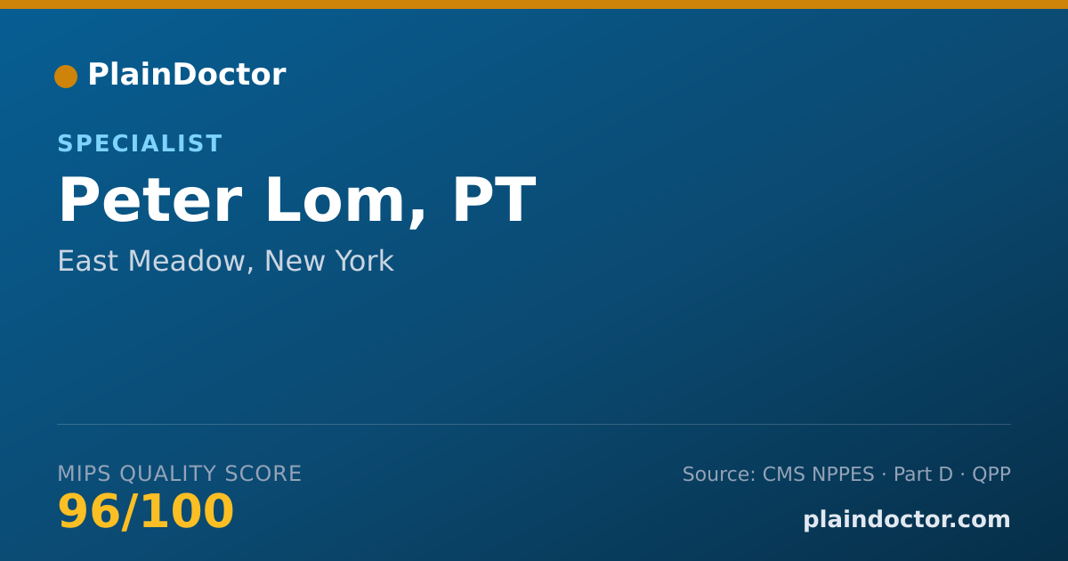 Shareable card for Peter Lom, PT - Specialist, East Meadow, NY