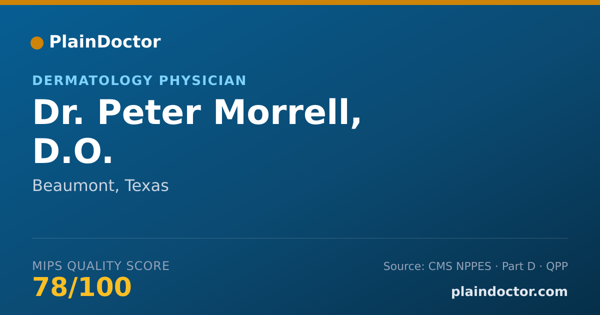 Shareable card for Peter Morrell, D.O. - Dermatology Physician, Beaumont, TX