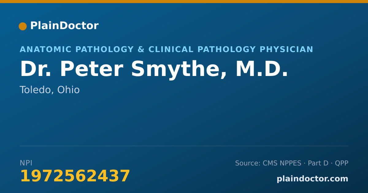 Shareable card for Peter Smythe, M.D. - Anatomic Pathology & Clinical Pathology Physician, Toledo, OH