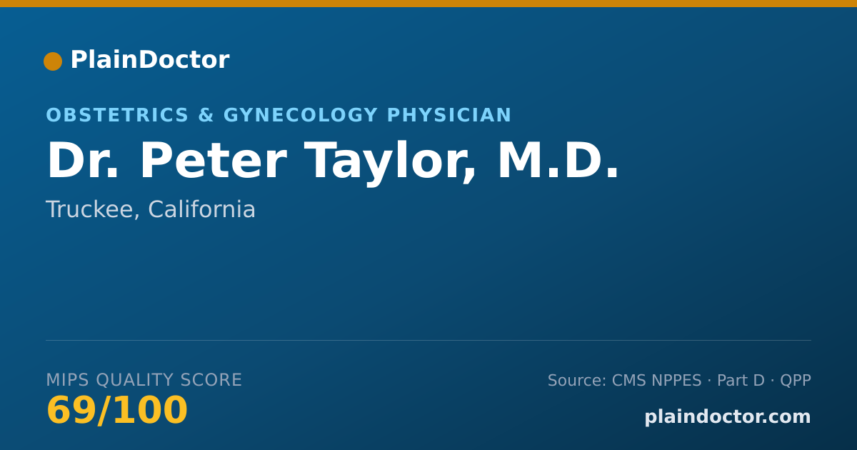 Shareable card for Peter Taylor, M.D. - Obstetrics & Gynecology Physician, Truckee, CA