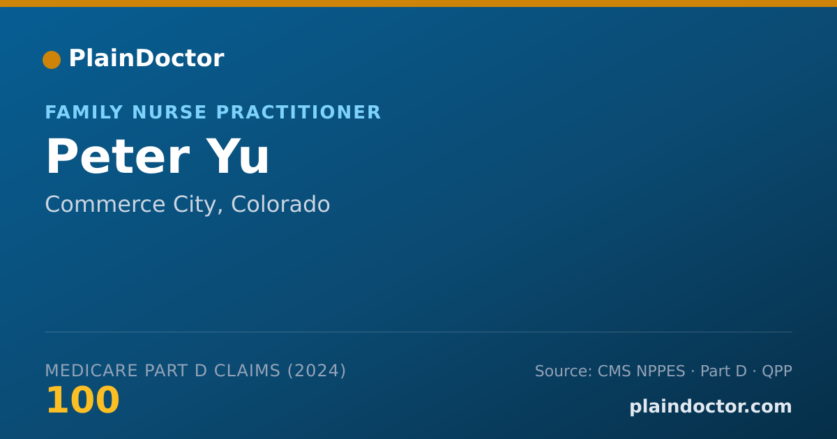 Shareable card for Peter Yu - Family Nurse Practitioner, Commerce City, CO