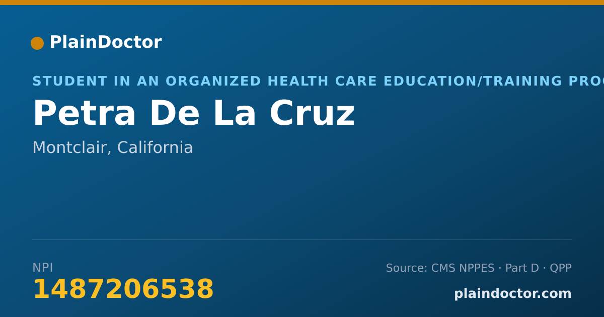 Shareable card for Petra De La Cruz - Student in an Organized Health Care Education/Training Program, Montclair, CA