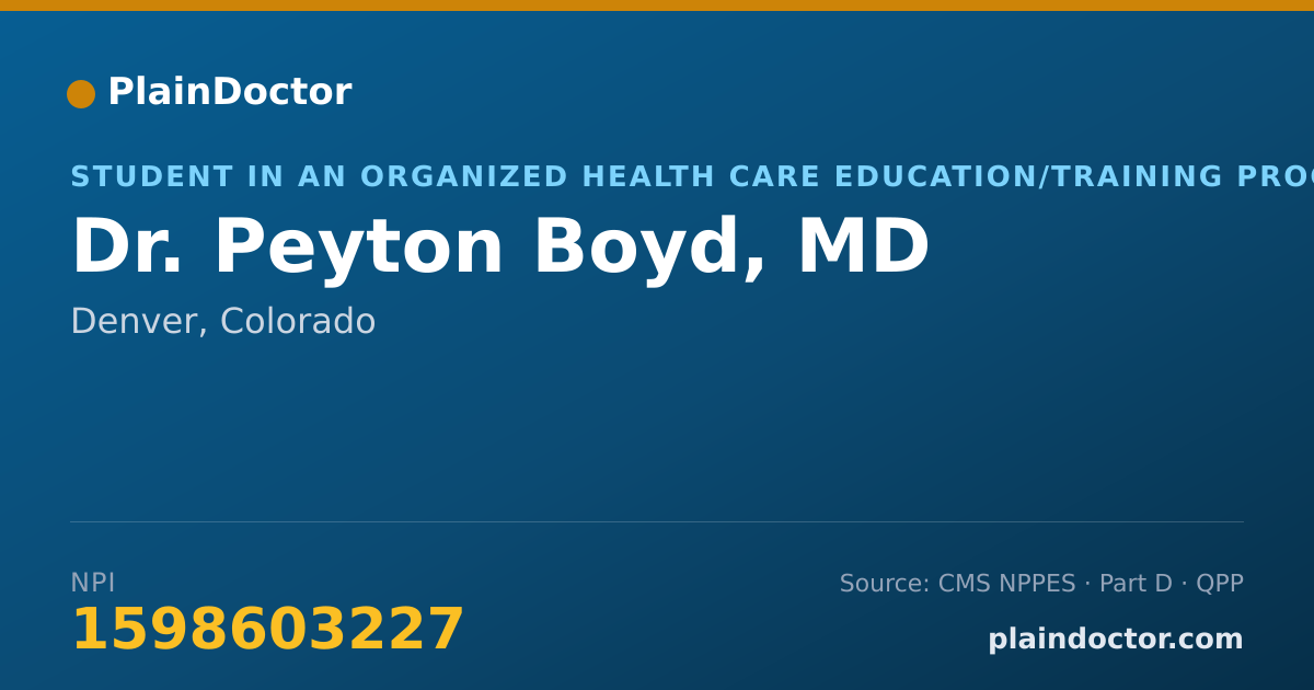 Shareable card for Peyton Boyd, MD - Student in an Organized Health Care Education/Training Program, Denver, CO
