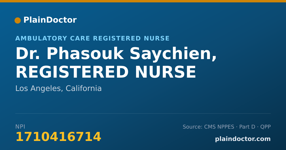 Shareable card for Phasouk Saychien, REGISTERED NURSE - Ambulatory Care Registered Nurse, Los Angeles, CA