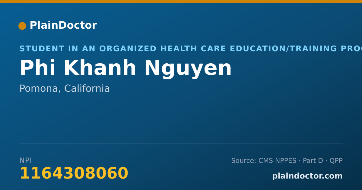 Shareable card for Phi Khanh Nguyen - Student in an Organized Health Care Education/Training Program, Pomona, CA