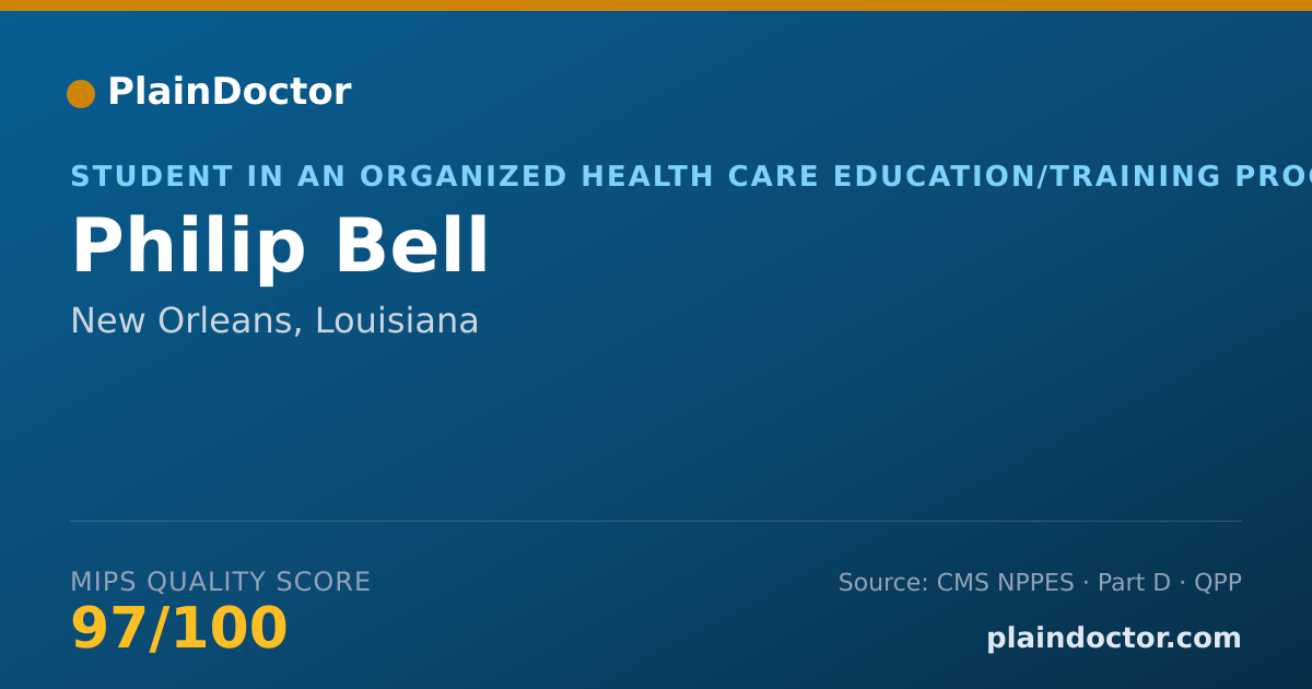 Shareable card for Philip Bell - Student in an Organized Health Care Education/Training Program, New Orleans, LA