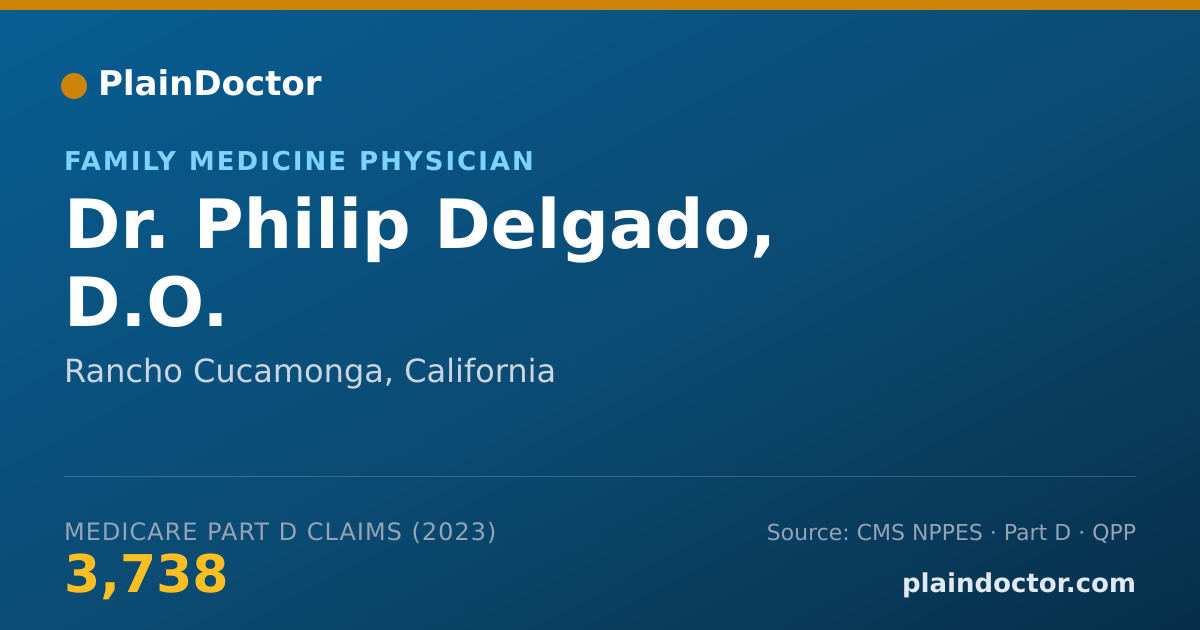 Shareable card for Philip Delgado, D.O. - Family Medicine Physician, Rancho Cucamonga, CA