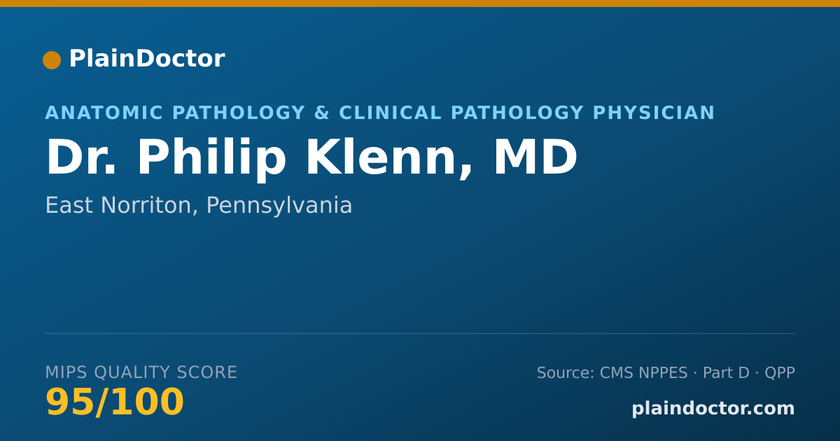 Shareable card for Philip Klenn, MD - Anatomic Pathology & Clinical Pathology Physician, East Norriton, PA