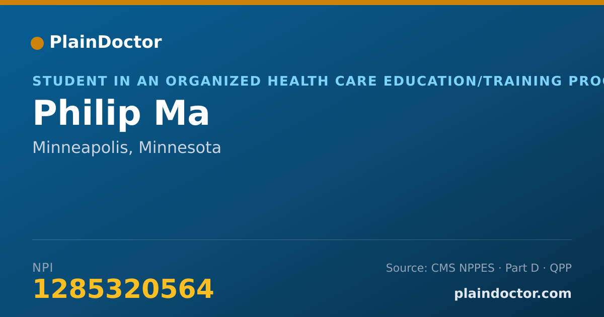 Shareable card for Philip Ma - Student in an Organized Health Care Education/Training Program, Minneapolis, MN