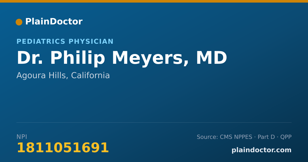 Shareable card for Philip Meyers, MD - Pediatrics Physician, Agoura Hills, CA