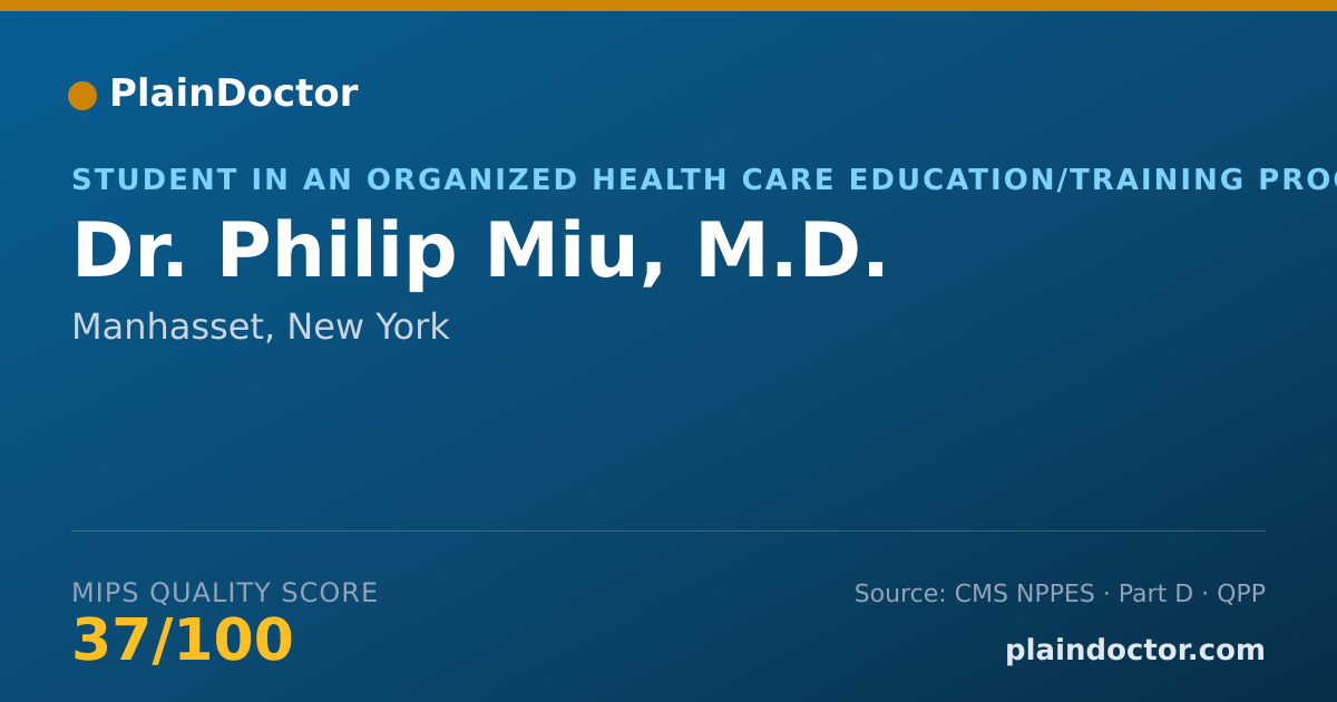 Shareable card for Philip Miu, M.D. - Student in an Organized Health Care Education/Training Program, Manhasset, NY