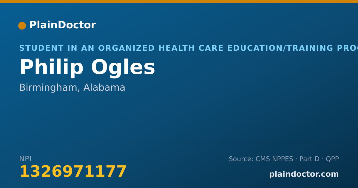 Shareable card for Philip Ogles - Student in an Organized Health Care Education/Training Program, Birmingham, AL