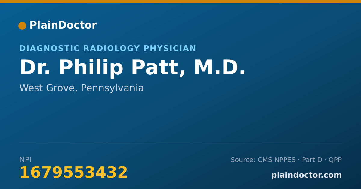 Shareable card for Philip Patt, M.D. - Diagnostic Radiology Physician, West Grove, PA