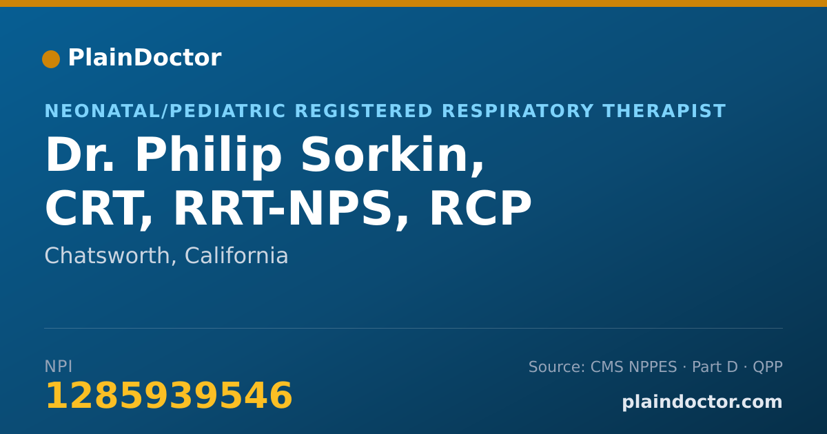 Shareable card for Philip Sorkin, CRT, RRT-NPS, RCP - Neonatal/Pediatric Registered Respiratory Therapist, Chatsworth, CA