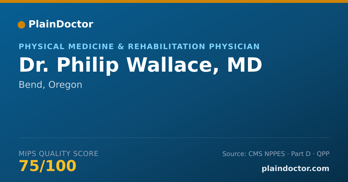 Shareable card for Philip Wallace, MD - Physical Medicine & Rehabilitation Physician, Bend, OR