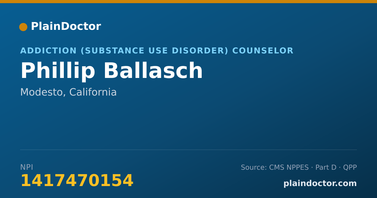 Shareable card for Phillip Ballasch - Addiction (Substance Use Disorder) Counselor, Modesto, CA
