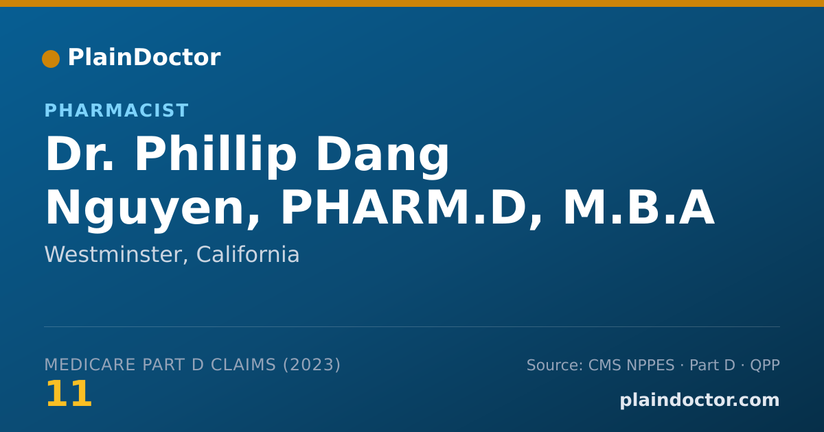 Shareable card for Phillip Dang Nguyen, PHARM.D, M.B.A - Pharmacist, Westminster, CA