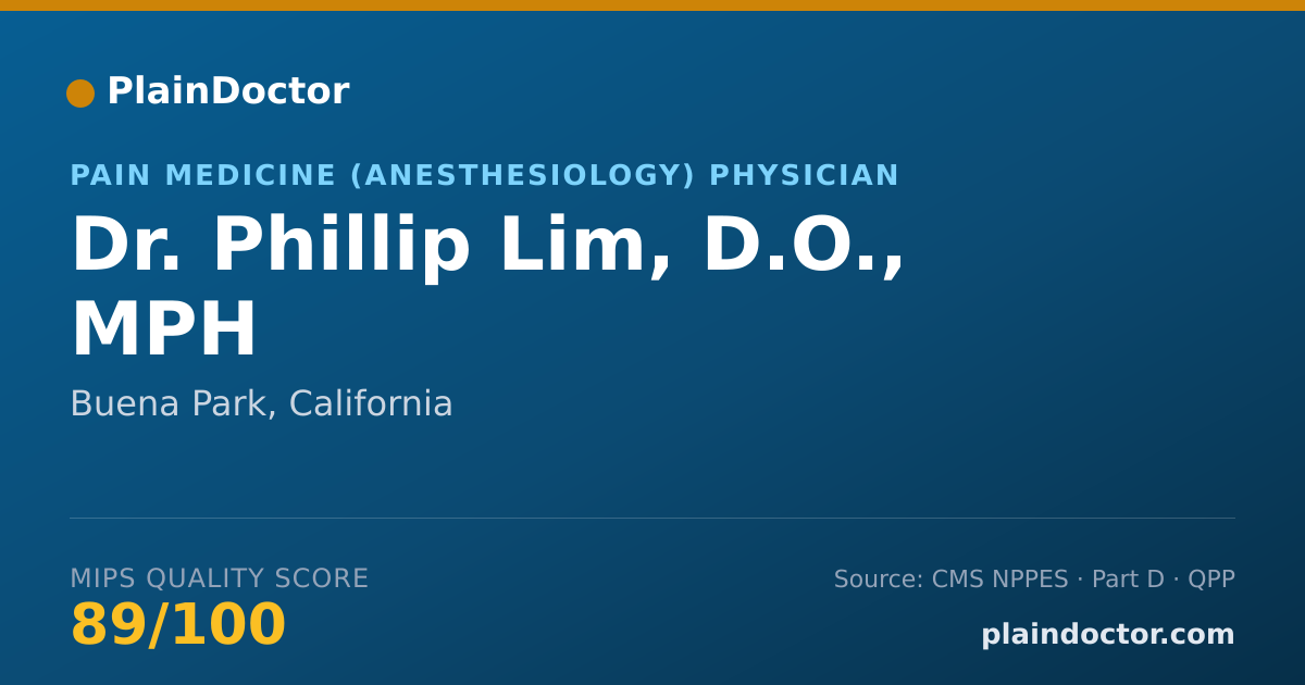 Shareable card for Phillip Lim, D.O., MPH - Pain Medicine (Anesthesiology) Physician, Buena Park, CA
