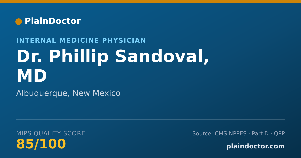 Shareable card for Phillip Sandoval, MD - Internal Medicine Physician, Albuquerque, NM