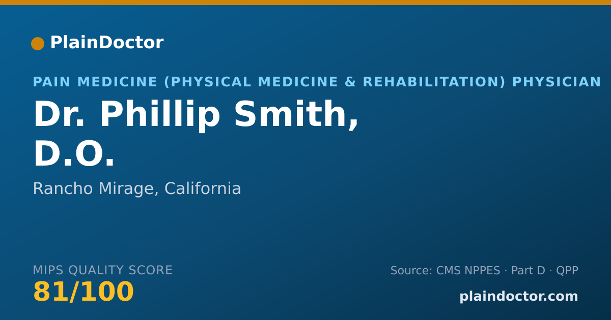 Shareable card for Phillip Smith, D.O. - Pain Medicine (Physical Medicine & Rehabilitation) Physician, Rancho Mirage, CA