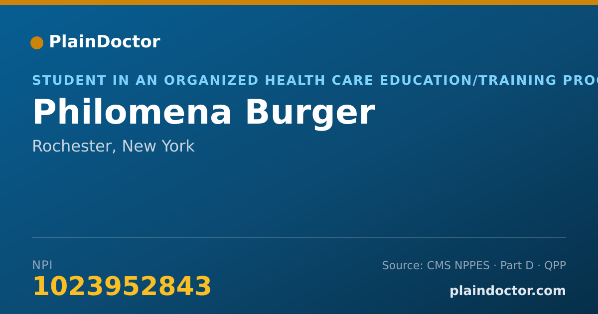 Shareable card for Philomena Burger - Student in an Organized Health Care Education/Training Program, Rochester, NY