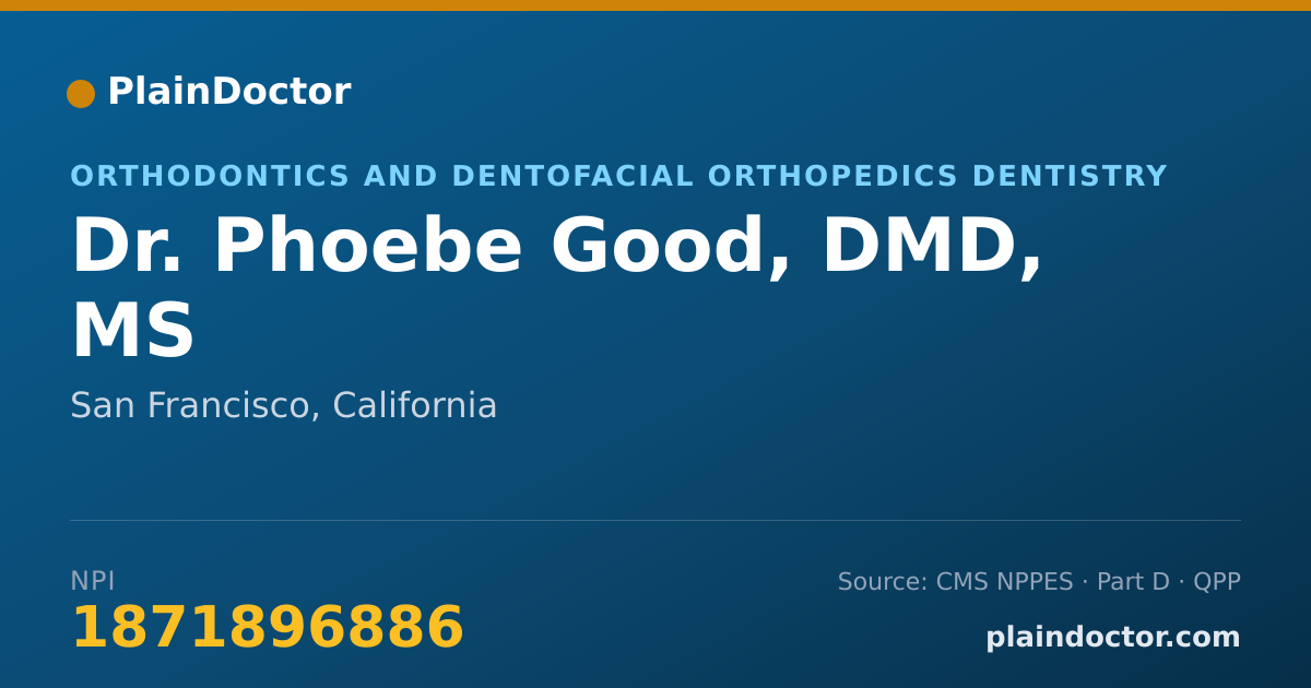 Shareable card for Phoebe Good, DMD, MS - Orthodontics and Dentofacial Orthopedics Dentistry, San Francisco, CA