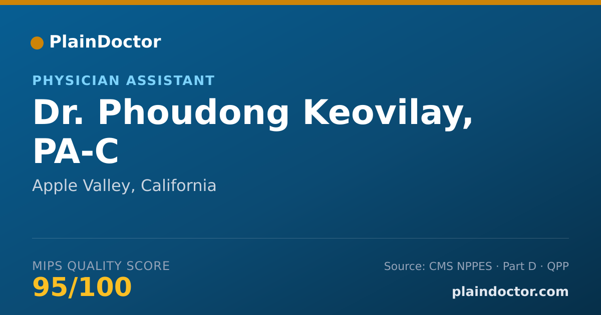 Shareable card for Phoudong Keovilay, PA-C - Physician Assistant, Apple Valley, CA
