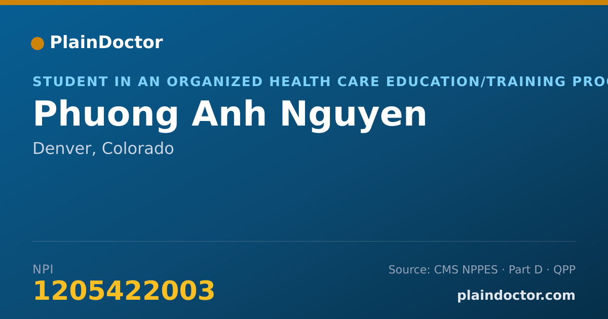Shareable card for Phuong Anh Nguyen - Student in an Organized Health Care Education/Training Program, Denver, CO