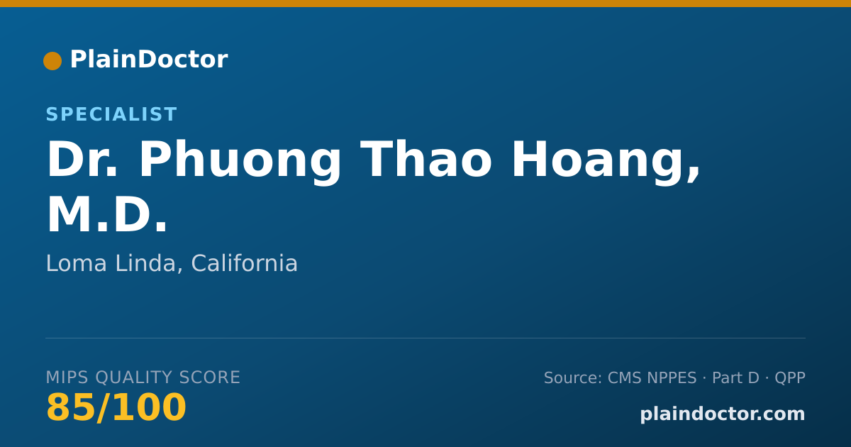 Shareable card for Phuong Thao Hoang, M.D. - Specialist, Loma Linda, CA