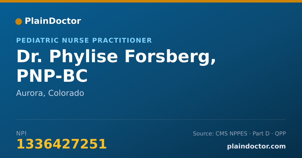 Shareable card for Phylise Forsberg, PNP-BC - Pediatric Nurse Practitioner, Aurora, CO