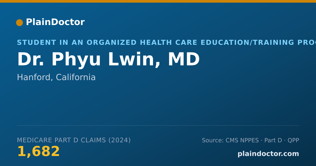 Shareable card for Phyu Lwin, MD - Student in an Organized Health Care Education/Training Program, Hanford, CA