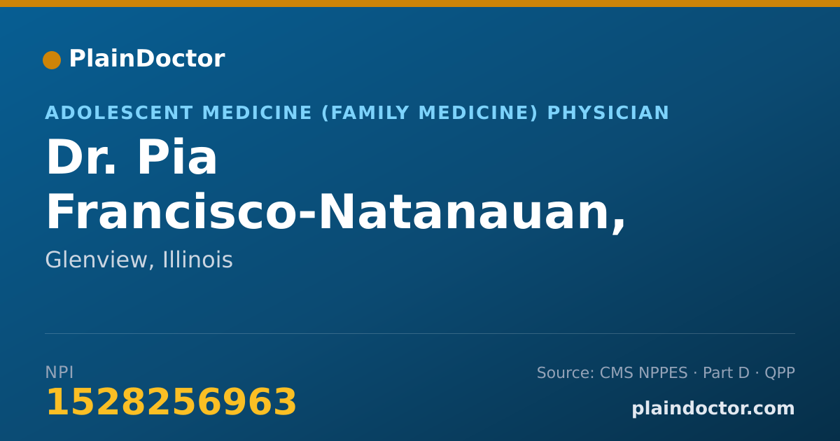 Shareable card for Pia Francisco-Natanauan, M.D. - Adolescent Medicine (Family Medicine) Physician, Glenview, IL