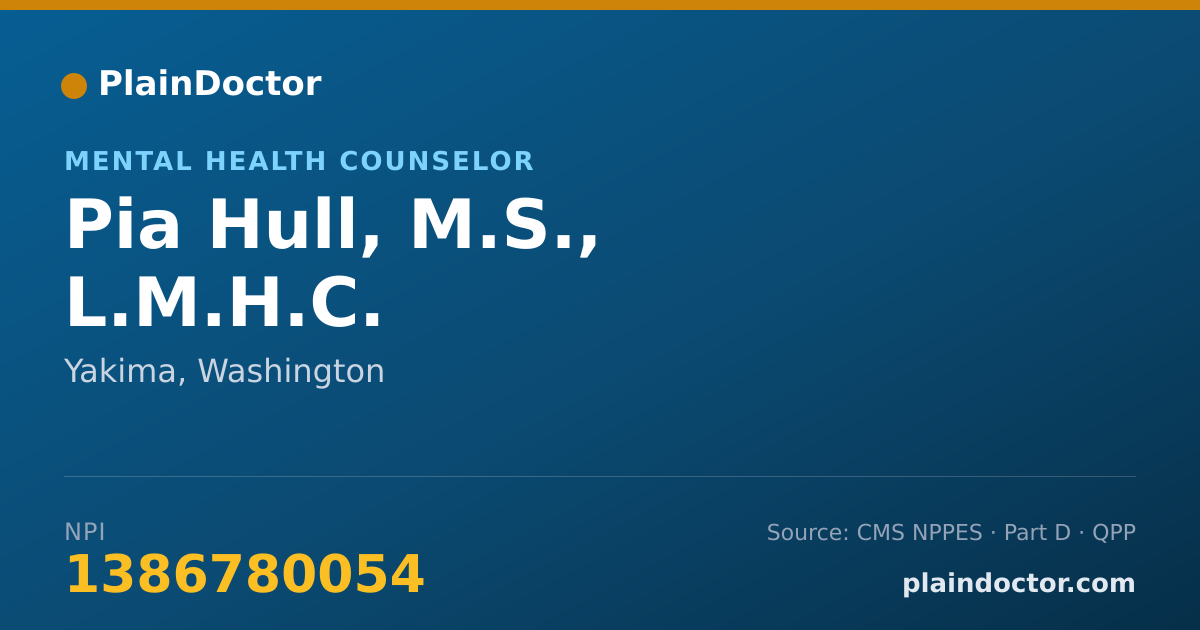 Shareable card for Pia Hull, M.S., L.M.H.C. - Mental Health Counselor, Yakima, WA