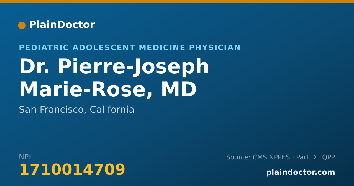 Shareable card for Pierre-Joseph Marie-Rose, MD - Pediatric Adolescent Medicine Physician, San Francisco, CA