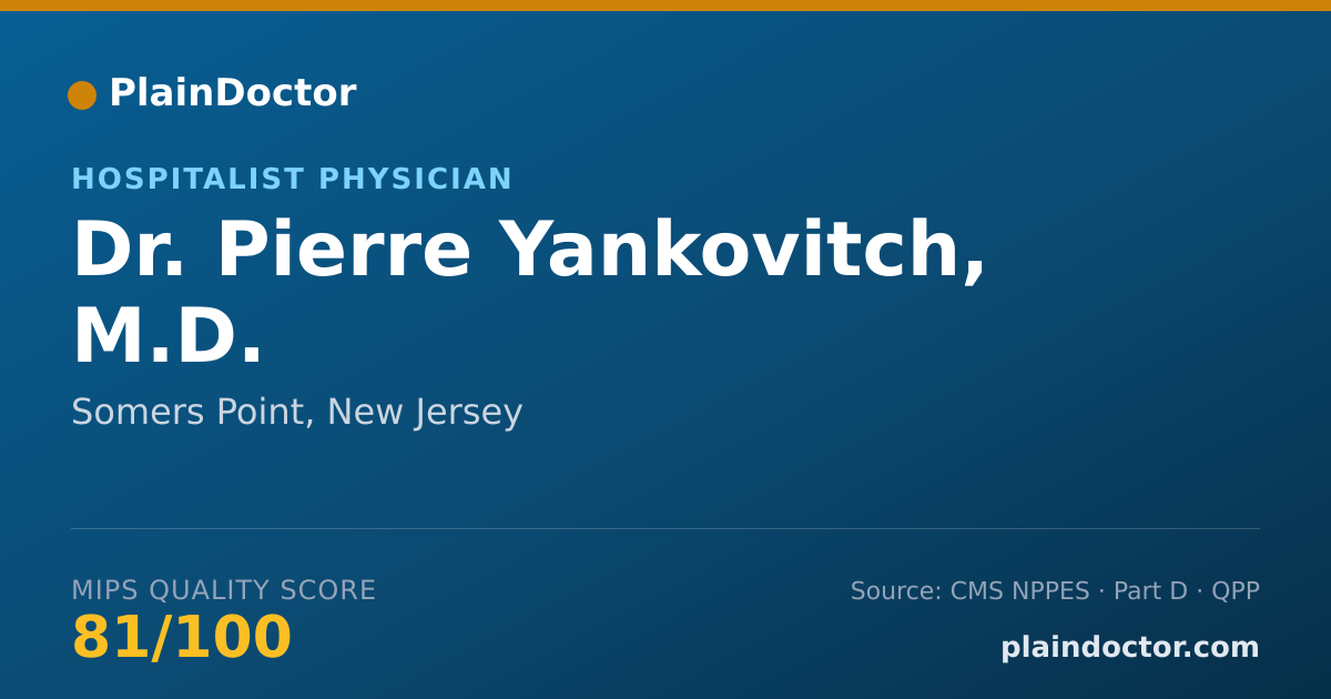 Shareable card for Pierre Yankovitch, M.D. - Hospitalist Physician, Somers Point, NJ