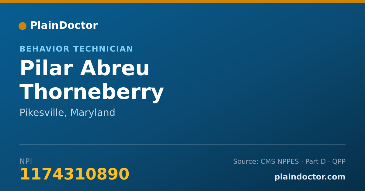 Shareable card for Pilar Abreu Thorneberry - Behavior Technician, Pikesville, MD
