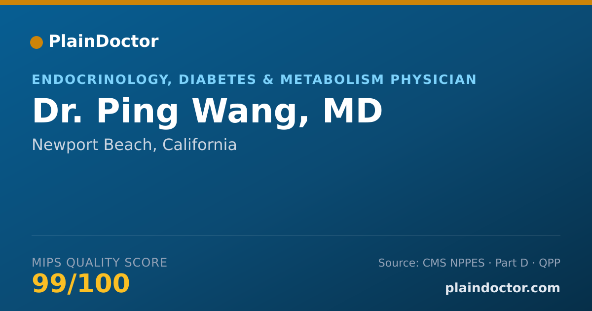 Shareable card for Ping Wang, MD - Endocrinology, Diabetes & Metabolism Physician, Newport Beach, CA