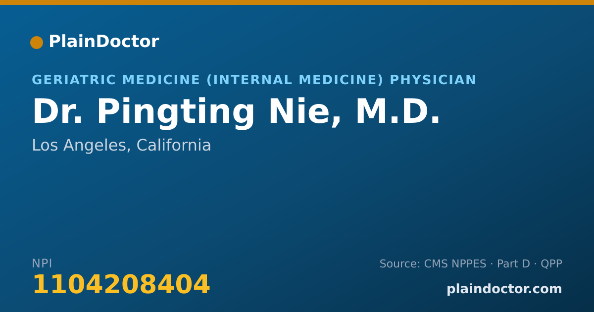 Shareable card for Pingting Nie, M.D. - Geriatric Medicine (Internal Medicine) Physician, Los Angeles, CA
