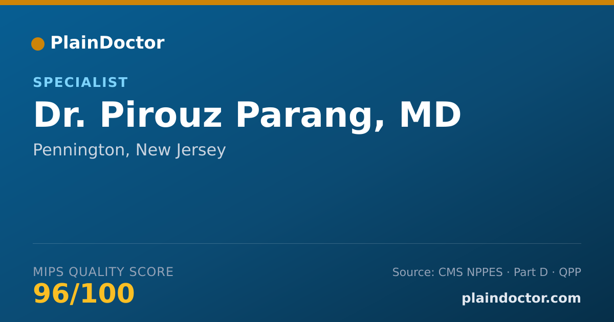 Shareable card for Pirouz Parang, MD - Specialist, Pennington, NJ